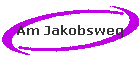 Am Jakobsweg